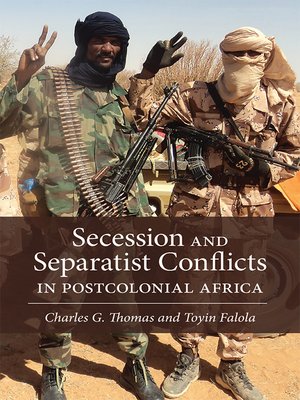 cover image of Secession and Separatist Conflicts in Postcolonial Africa